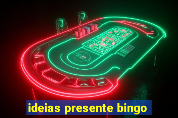 ideias presente bingo